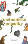 Vietnamské pohádky Odolen Klindera,