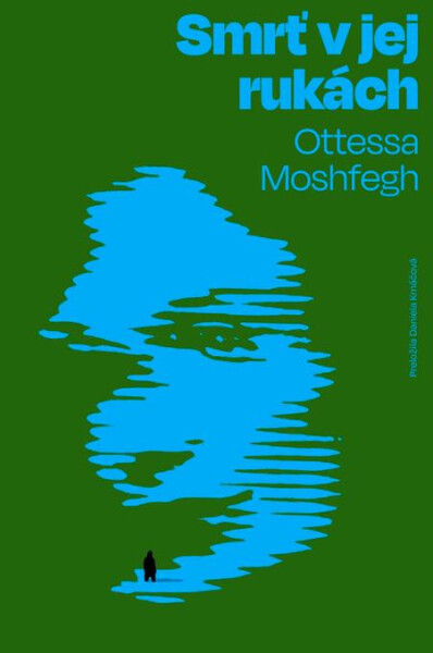 Smrť v jej rukách - Ottessa Moshfegh