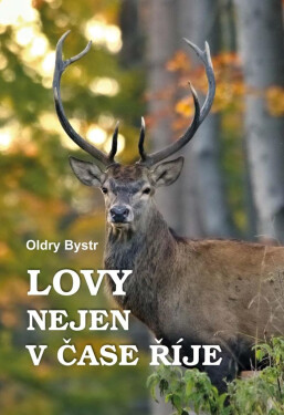 Lovy nejen čase říje