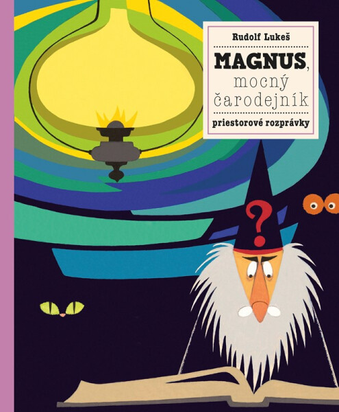 Magnus, mocný čarodejník a jeho zvieratká - Petra Bartíková