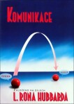 Komunikace - Lafayette Ronald Hubbard