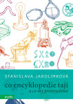 Co encyklopedie tají Stanislava Jarolímková