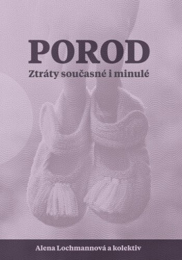 Porod. Ztráty současné minulé