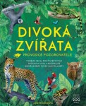 Divoká zvířata - Průvodce pozorovatele - Jane Wilsherová