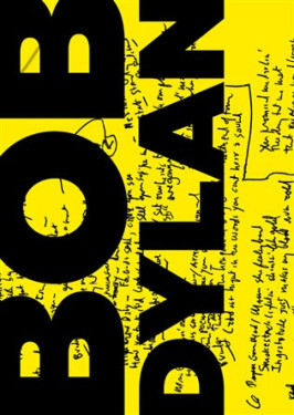 Texty / Lyrics 1961-2012 - Bob Dylan