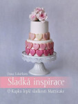 Sladká inspirace Kapku lepší sladkosti Marzicake (Dana Tuháčková)