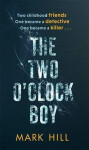 The Two O´Clock Boy Mark Hill