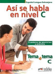 Tema a Tema C1: Así se habla - Cuaderno de ejercicios y práctica - Bautista Coto Vanessa