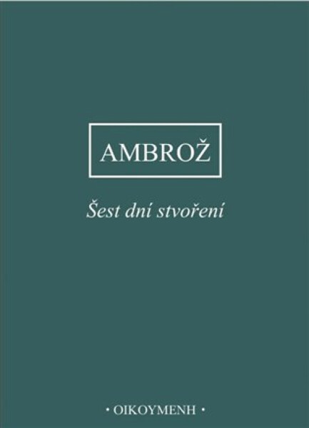 Šest dní stvoření - Ambrož