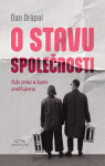 O stavu společnosti - Dan Drápal