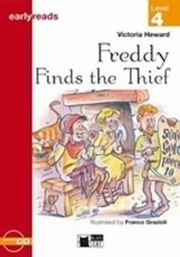 Freddy Finds the Thief + CD (Black Cat Readers Early Readers Level 4) - Victoria Heward