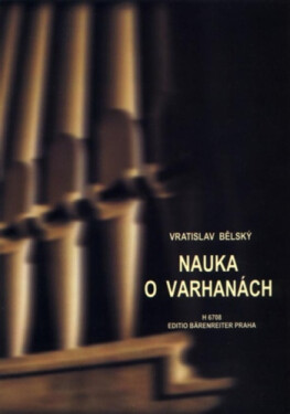 Nauka o varhanách - Vratislav Bělský