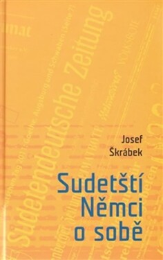 Sudetští Němci sobě Josef Škrábek