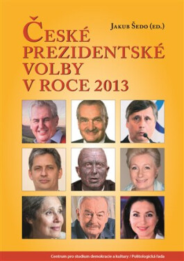 České prezidentské volby v roce 2013 - Jakub Šedo
