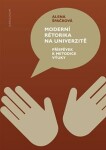 Moderní rétorika na univerzitě Alena Špačková