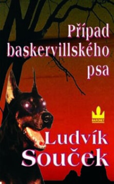 Případ baskervillského psa (poškozená) - Ludvík Souček