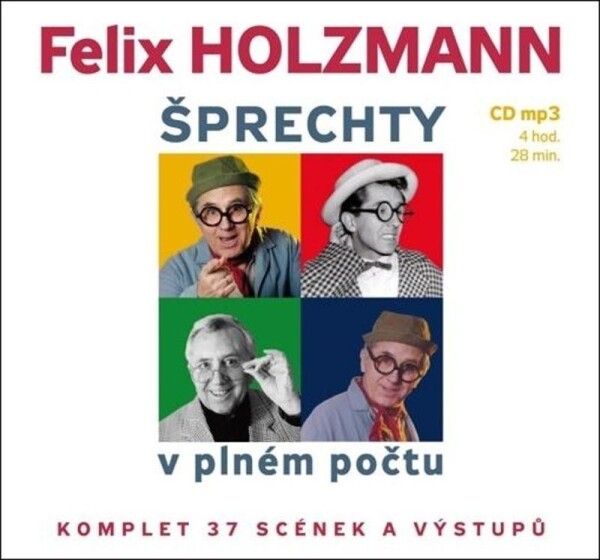 Šprechty v plném počtu - Komplet 37 scének a výstupů - CDmp3 - Felix Holzmann