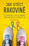 Jak utéct rakovině - Oyvind Torp