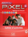 Nouveau Pixel 4 A2: Cahier d´activités - Anne-Cécile Couderc