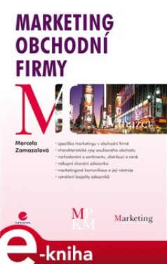 Marketing obchodní firmy - Marcela Zamazalová e-kniha