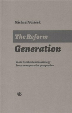 The Reform Generation - Michael Voříšek