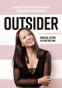 Outsider - Anna Thu Nguyenová, Ondřej Novotný - e-kniha