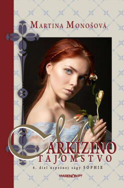 Markízino tajomstvo - Martina Monošová