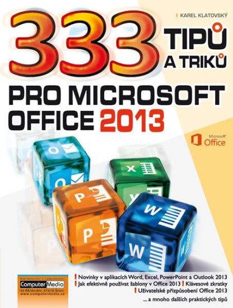 333 tipů triků pro MS Office 2013 Klatovský Karel