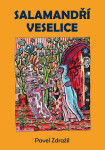 Salamandří veselice - Pavel Zdražil