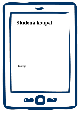 Studená koupel - Denny Newman