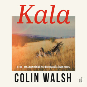 Kala - Colin Walsh - audiokniha