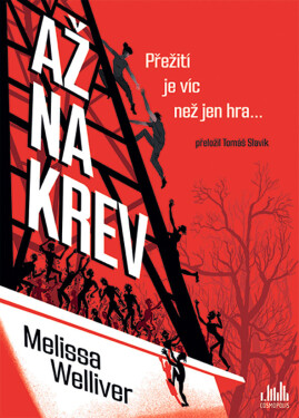 Až na krev - Melissa Welliver
