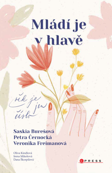 Mládí je v hlavě - Petra Černocká, Saskia Burešová, Jarmila Frejtichová, Veronika Freimanová