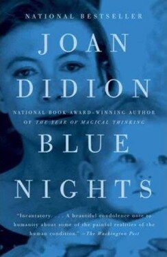 Blue Nights - Joan Didionová