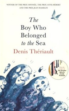 The Boy Who Belonged to The Sea Denis Thériault