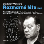 Rozmarné léto (1981) - Vladislav Vančura, Josef Kemr, Vlastimil Brodský, Jiřina Jirásková, Rudolf Hrušínský, Jiří Adamíra, Alena Vránová, Dana Medřick
