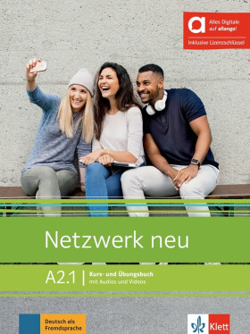 Netzwerk neu A2.1 – Hybride Ausgabe – Kursb./Übungsbuch + MP3/Video allango.net + Lizenz (24 Monate) - Stefanie Dengler