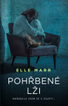 Pohřbené lži - Elle Marr
