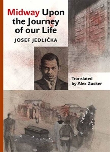 Midway Upon the Journey of Our Life Josef Jedlička