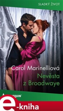 Nevěsta z Broadwaye - Carol Marinelliová e-kniha