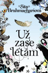 Už zase létám - Sita Brahmachariová