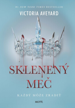 Sklenený meč - Victoria Aveyard