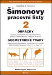 ŠPL 2 - Obrázky, geometrické tvary - Markéta Mlčochová