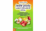 Jedlé plody jejich blahodárné účinky Leonid Čumak