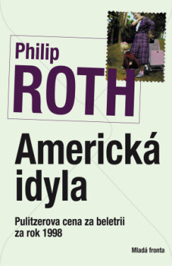 Americká idyla - Philip Roth - e-kniha