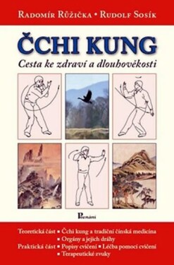 Čchi-Kung cesta ke zdraví a dlouhověkosti - Radomír Růžička, Rudolf Sosík