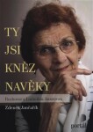 Ty jsi kněz navěky Zdeněk Jančařík