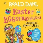 Roald Dahl: Easter EGGstravaganza - Roald Dahl