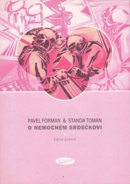 O nemocném srdečkovi - Pavel Forman