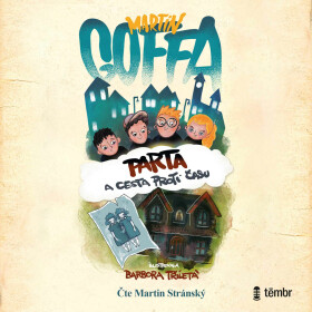 Parta a cesta proti času 1 - Martin Goffa - audiokniha